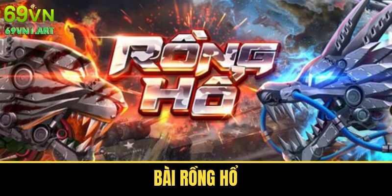 Bài Rồng Hổ - Tỷ Lệ Thưởng Cao, So Bài Nhanh, Luật Chơi Dễ